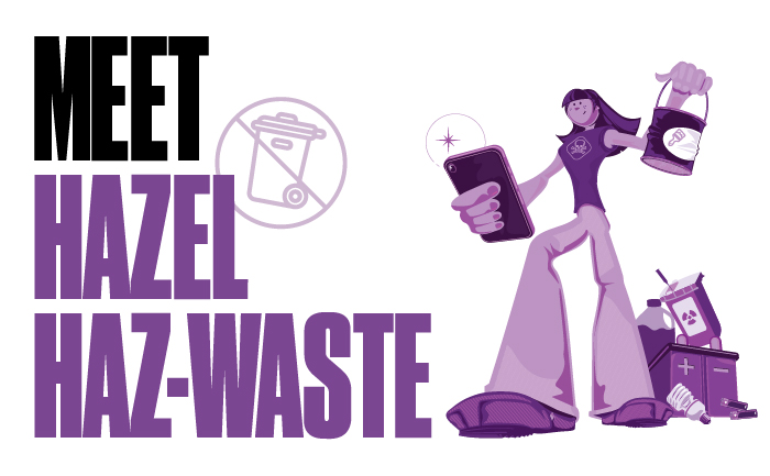 Meet Hazel Haz-Waste