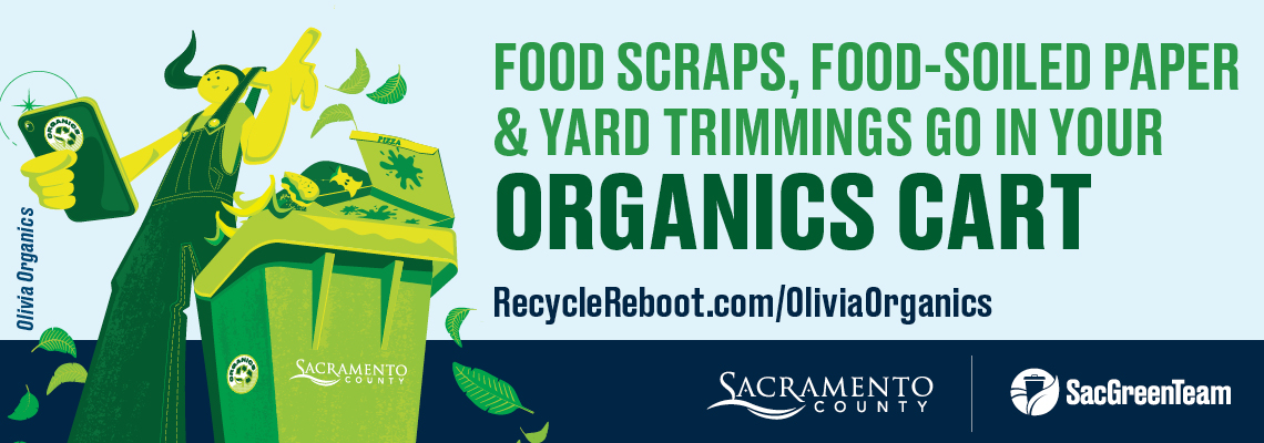 Food scraps, food-soiled paper & yard trimmings go in your Organics cart...
